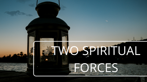 Two Spiritual Forces